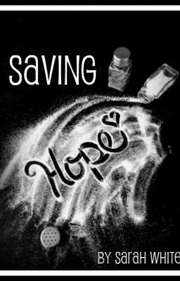 Saving Hope by Sarah L. White