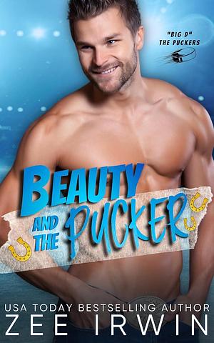 Beauty and the Pucker by Zee Irwin