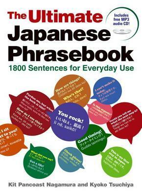 The Ultimate Japanese Phrasebook: 1800 Sentences for Everyday Use by Kit Pancoast Nagamura, Kyoko Tsuchiya