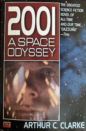 2001: A Space Odyssey by Arthur C. Clarke