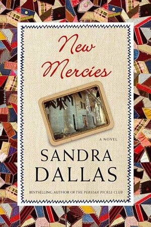 New Mercies by Sandra Dallas