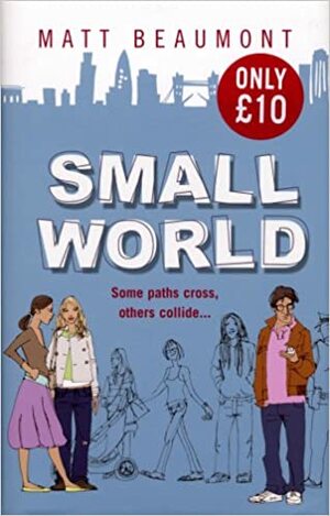 Small World by Matt Beaumont