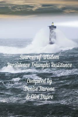 Sources of Wisdom Book 4: Persistence triumphs Resistance by Jean Williams, Shannon Wynacht West, Lily Strandlund