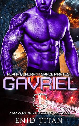 Gavriel: Alien Sci-Fi Romance by Enid Titan, Enid Titan