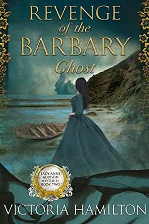 Revenge of the Barbary Ghost by Victoria Hamilton