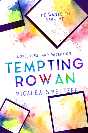 Tempting Rowan by Micalea Smeltzer