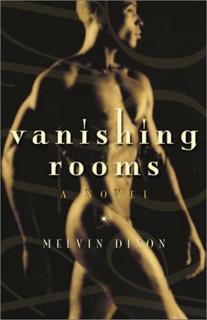 Vanishing Rooms by Melvin Dixon