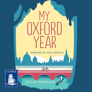 My Oxford Year by Julia Whelan