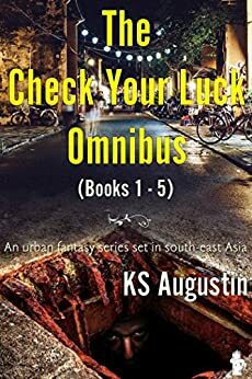 The Complete Check Your Luck Agency by K.S. Augustin