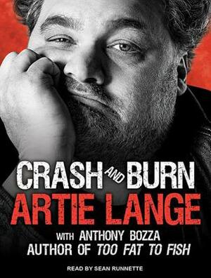 Crash and Burn by Artie Lange, Anthony Bozza