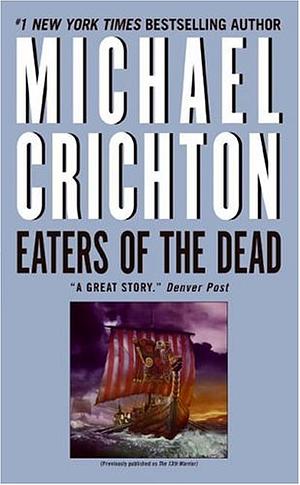 Eaters of the Dead by Michael Crichton