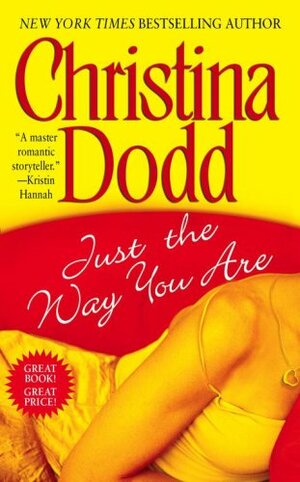 Just the Way You Are by Christina Dodd