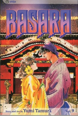 Basara, Vol. 9 by Yumi Tamura