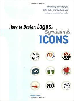 How To Design Logos Symbols And Icons by Earl Powell, Gregory Thomas