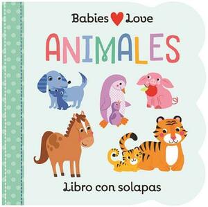 Babies Love Animales by Scarlett Wing