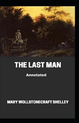 The Last Man illustrated by Mary Shelley