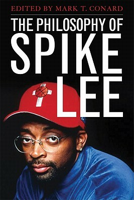 The Philosophy of Spike Lee by 
