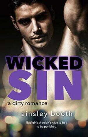 Wicked Sin by Ainsley Booth