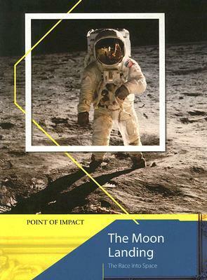 The Moon Landing: The Race Into Space by Nigel Kelly