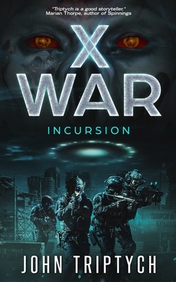 X War: Incursion by John Triptych