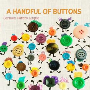 A Handful of Buttons: : Picture book about family diversity by Carmen Parets Luque