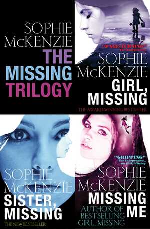 The Missing Trilogy by Sophie McKenzie