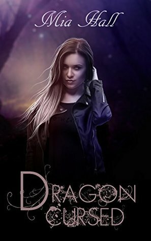 Dragon Cursed by Mia Hall