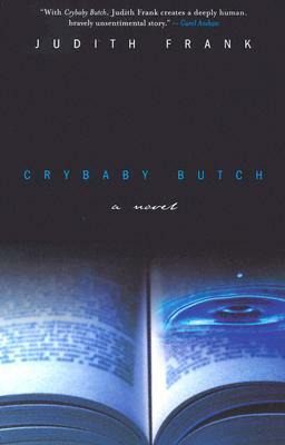 Crybaby Butch by Judith Frank