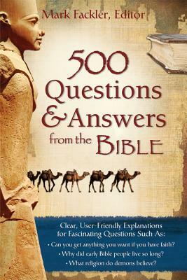 500 Questions & Answers from the Bible by Mark Fackler