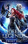 Queen of Legends by Frost Kay