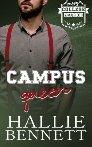 Campus Queen: A Steamy Curvy Girl Romance by Hallie Bennett