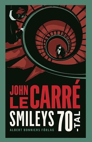 Smileys sjuttital by John le Carré