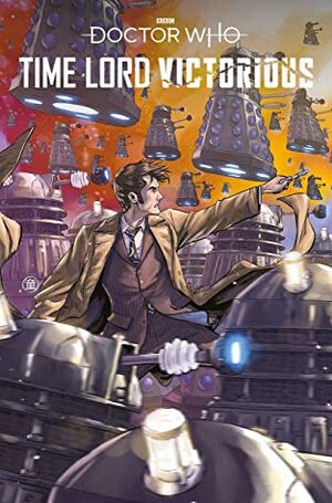 Doctor Who: Time Lord Victorious: Defender of the Daleks #2 by Enrica Eren Angiolini, Jody Houser, Roberta Ingranata