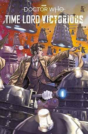 Doctor Who: Time Lord Victorious: Defender of the Daleks #2 by Jody Houser, Roberta Ingranata, Enrica Eren Angiolini