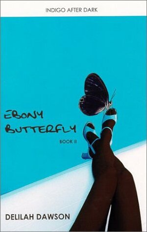Ebony Butterfly Book II by Delilah Dawson