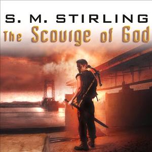 The Scourge of God: A Novel of the Change by S.M. Stirling