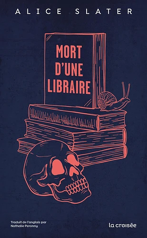 Mort d'une libraire by Alice Slater