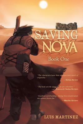 Saving Nova: Book One by Luis Martinez