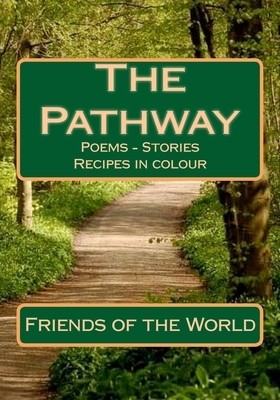 The Pathway: Friends of the World by Elizabeth Bernadette Barry, Paul Levy, Elizabeth Ryan