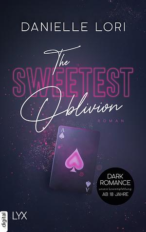 The Sweetest Oblivion by Danielle Lori