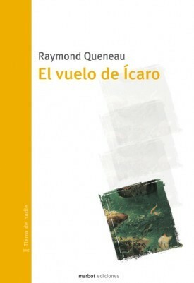 El vuelo de Ícaro by Raymond Queneau