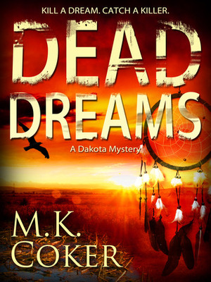Dead Dreams by M.K. Coker