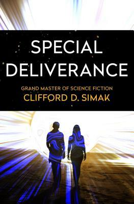 Special Deliverance by Clifford D. Simak