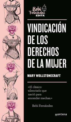 Vindicación de los derechos de la mujer by @SrtaBebi, Bebi Fernández, Mary Wollstonecraft