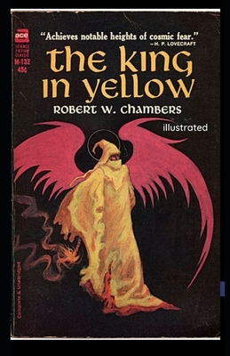 The King in Yellow illustrated by Robert W. Chambers