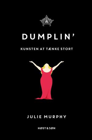 Dumplin': Kunsten at tænke stort by Julie Murphy, Elisabeth Kiertzner