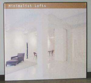 Minimalist Lofts by Aurora Cuito