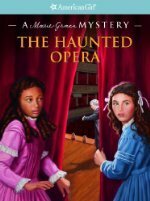 The Haunted Opera: A Marie-Grace Mystery by Sarah Masters Buckey, Sergio Geovine
