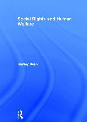 Social Rights and Human Welfare by Hartley Dean