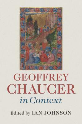 Geoffrey Chaucer in Context by 